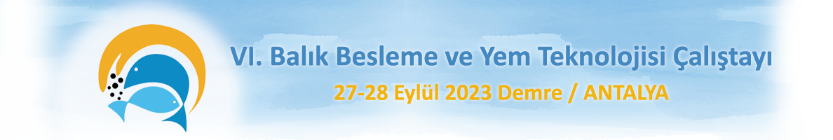 BBYT2023 V. Balık Besleme ve Yem Teknolojisi Çalıştayı